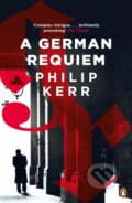 Kniha: A German Requiem (Kerr Philip). Penguin Books, 2015