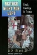 Kniha: Neither Right nor Left (Zeev Sternhell). Princeton University Press, 1995