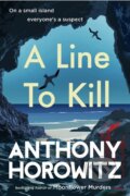 Kniha: A Line to Kill (Anthony Horowitz). , 2022