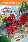 Kniha: World of Reading Super Hero Adventures: Thwip! You Are It!: Level Pre-1 (Alexandra West)