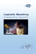Kniha: Logically Speaking. A Festschrift for Marie Du¿í (Pavel Materna). , 2022