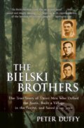 Kniha: The Bielski Brothers (Peter Duffy). Harper Perennial, 2004