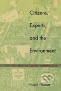 Kniha: Citizens, Experts, and the Environment (Frank Fischer). Duke University, 2000