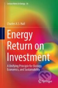 Kniha: Energy Return on Investment (Charles A. S. Hall). Springer International Publishing, 2016