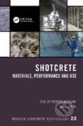 Kniha: Shotcrete: Materials, Performance and Use (Robert Dudley Morgan). Taylor and Francis, 2022