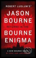 Kniha: Robert Ludlum´s (TM): The Bourne Enigma (Eric Lustbader Van a Robert Ludlum). Head of Zeus, 2016