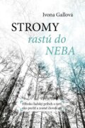E-kniha: Stromy rastú do neba (Ivona Gallová), 2018