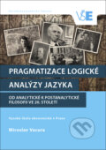 Pragmatizace logické analýzy jazyka - Miroslav Vacura, Oeconomica, 2018
