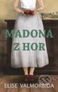 Madona z hor - Elise Valmorbida, Domino, 2018