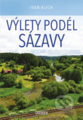 Výlety podél Sázavy - Ivan Klich, 2018