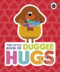 The Little Book of Duggee Hugs, Ladybird Books, 2018