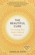 The Beautiful Cure - Daniel M. Davis, Vintage, 2018
