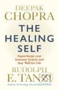 The Healing Self - Deepak Chopra, Rudolph E. Tanzi, 2018
