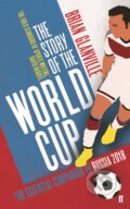 The Story of the World Cup - Brian Glanville, Faber and Faber, 2018