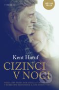 Kniha: Cizinci v noci (Kent Haruf)