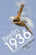 Berlin 1936 - Oliver Hilmes, 2018
