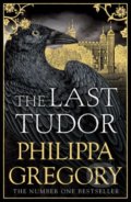 The Last Tudor - Philippa Gregory, Simon & Schuster, 2018