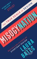 Misogynation - Laura Bates, Simon & Schuster, 2018