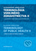 Slovensko-anglická terminológia verejného zdravotníctva II + osobnosti verejného zdravotníctva - Cyril Klement, 2018
