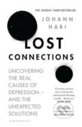 Lost Connections - Johann Hari, Bloomsbury, 2018