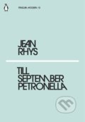 Till September Petronella - Jean Rhys, Penguin Books, 2018