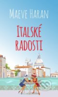 Kniha: Italské radosti (Maeve Haran), 2018 Kniha: Italské radosti (Maeve Haran), 2018