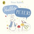 Peter Rabbit: Hello Peter! - Beatrix Potter, Puffin Books, 2018