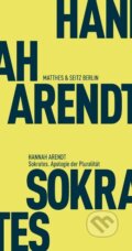 Kniha: Sokrates. Apologie der Pluralität (Hannah Arendt). , 2016