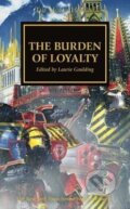 Kniha: The Burden of Loyalty (Dan Abnett). Games Workshop, 2019
