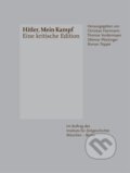 Kniha: Hitler, Mein Kampf - Eine kritische Edition (Christian Hartmann). , 2016