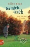 Kniha: Du mich auch (Ellen Berg). Aufbau Verlag, 2011