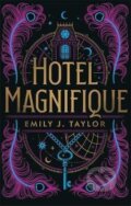 Kniha: Hotel Magnifique (anglicky) (J. Emily Taylor). Pushkin, 2022
