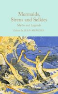 Kniha: Mermaids, Sirens and Selkies (Pan Macmillan). Pan Macmillan, 2025