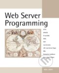 Kniha: Web Server Programming (Gray). John Wiley & Sons, 2003