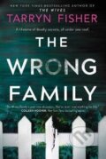 Kniha: The Wrong Family (Tarryn Fisher). , 2021