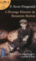 Kniha: L´étrange histoire de Benjamin Button - Suivie de Un diamant gros comme le Ritz (Scott Francis Fitzgerald)