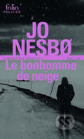 Kniha: Le bonhomme de neige - Une enquete de l´inspecteur Harry Hole (Jo Nesbo). Gallimard, 2017