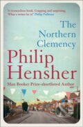 Kniha: The Northern Clemency (Philip Hensher). Fourth Estate, 2012