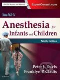 Kniha: Smith´s Anesthesia for Infants and Children (J. Peter Davis). Elsevier Science, 2016
