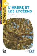 Kniha: L´arbre et les lycéens - Niveau B1.1 - Lecture Découverte - Audio téléchargeable (Reine Mimran)