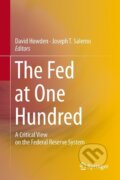 Kniha: The Fed at One Hundred (Joseph T. Salerno). Springer International Publishing, 2014