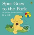 Kniha: Spot Goes to the Park (Eric Hill). Penguin Books, 1995