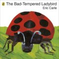 Kniha: The Bad-Tempered Ladybird (Eric Carle). , 2010