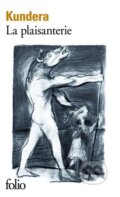 Kniha: La plaisanterie (Milan Kundera). Folio, 1975