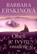Kniha: Oheň je tvým osudem (Barbara Erskine). Ikar CZ, 2025