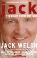 Kniha: Jack Straight from the Gut (Jack Welch). Headline Book, 2003