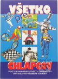 Kniha: Všetko pre chlapcov (P. Gardner). Slovenské pedagogické nakladateľstvo - Mladé letá, 1999