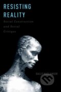 Kniha: Resisting Reality (Sally Haslanger). Oxford University Press, 2012