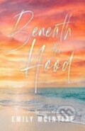 Kniha: Beneath the Hood (Emily McIntire). Ingram Publisher Services US, 2021