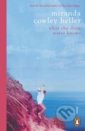 Kniha: What the Deep Water Knows (Miranda Cowley Heller). Penguin Books, 2025